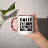 Sally The Mum The Hero The Legend - 11oz Accent Mug Red