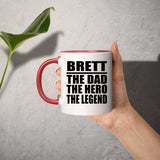 Brett The Dad The Hero The Legend - 11oz Accent Mug Red