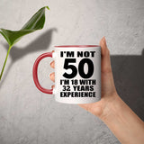 50th Birthday I'm Not 50 I'm 18 With 32 Years Experience - 11oz Accent Mug Red