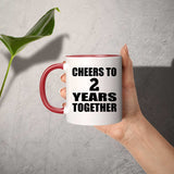 2nd Anniversary Cheers To 2 Years Together - 11oz Accent Mug Red
