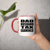 Dad Husband Tax Examiner - 11oz Accent Mug Red