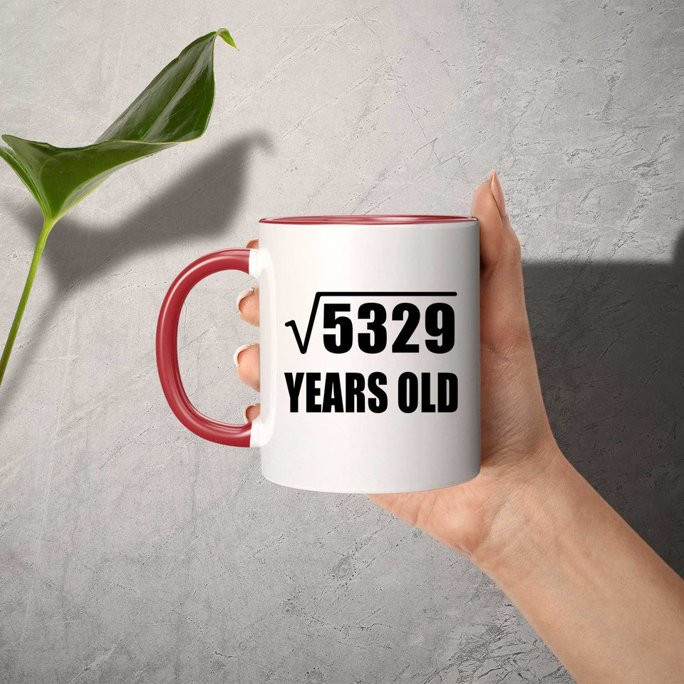 73rd Birthday Square Root of 5329 Years Old - 11oz Accent Mug Red