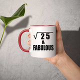 5th Birthday Square Root of 25 & Fabulous - 11oz Accent Mug Red