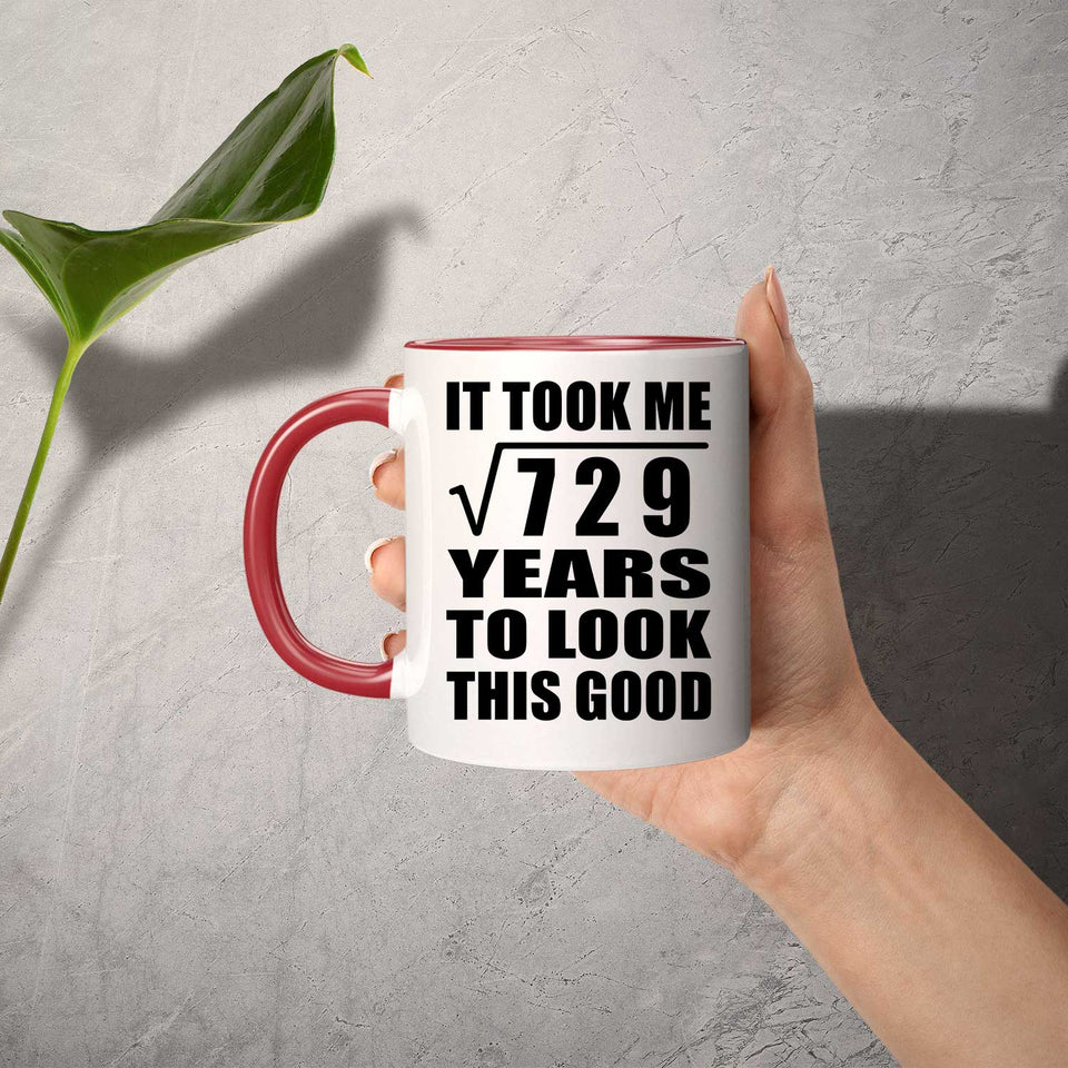 27th Birthday Took Square Root of 729 Years To Look Good - 11oz Accent Mug Red
