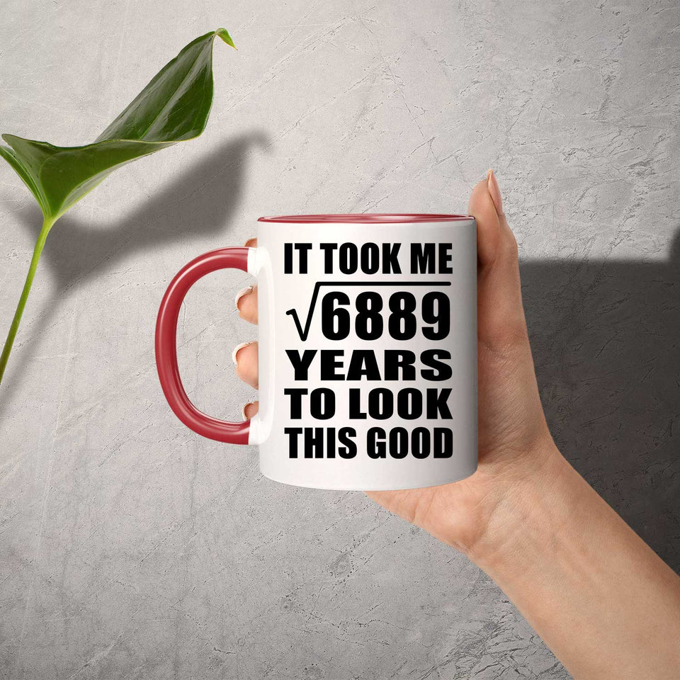 83rd Birthday Took Square Root of 6889 Years To Look Good - 11oz Accent Mug Red