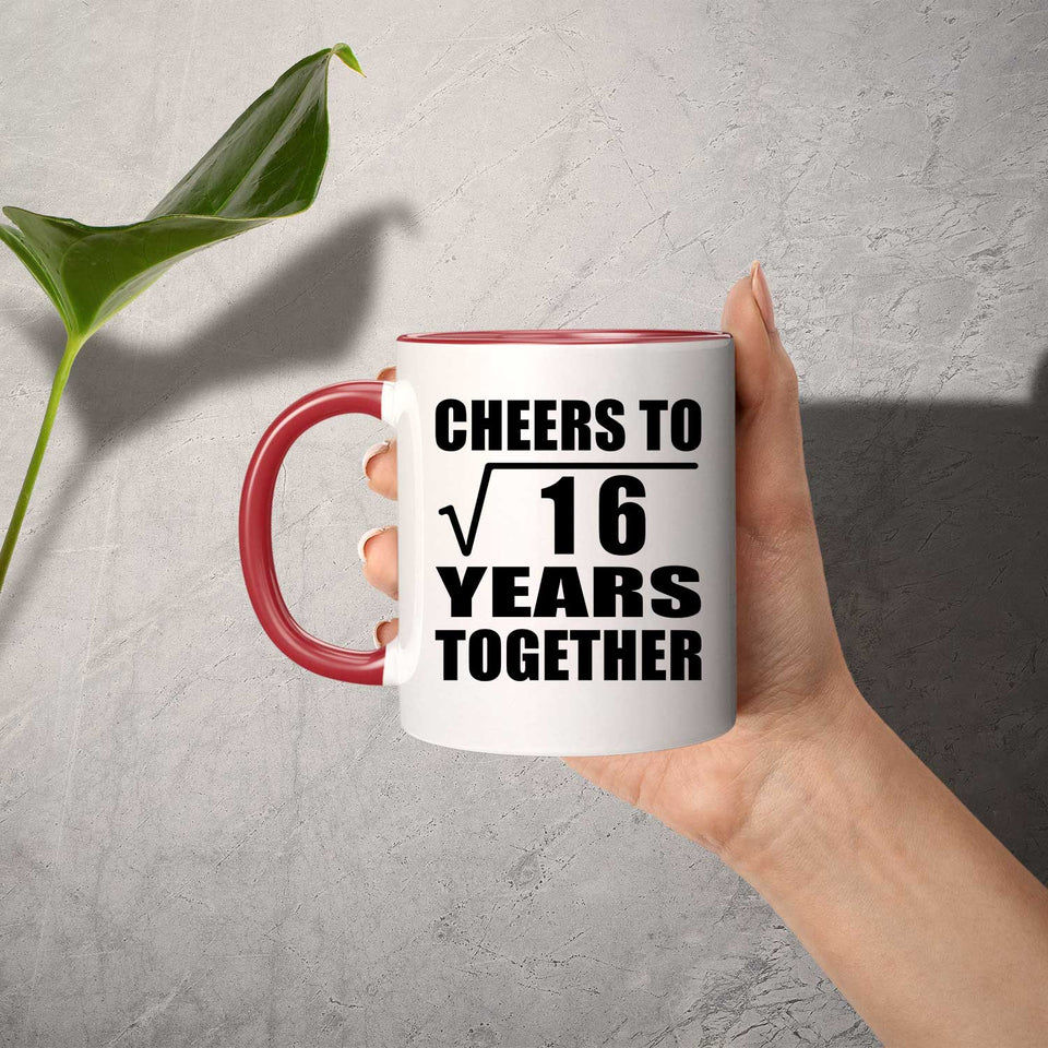 4th Anniversary Cheers To Square Root of 16 Years Together - 11oz Accent Mug Red