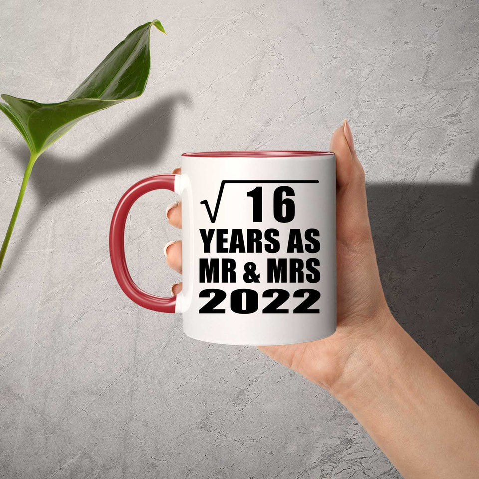 4th Anniversary Square Root of 16 Years As Mr & Mrs 2022 - 11oz Accent Mug Red