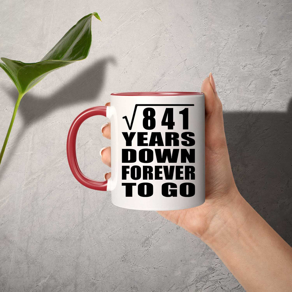 29th Anniversary Square Root of 841 Years Down Forever To Go - 11oz Accent Mug Red