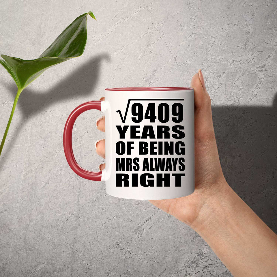 97th Anniversary Square Root of 9409 Years Mrs Always Right - 11oz Accent Mug Red