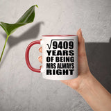 97th Anniversary Square Root of 9409 Years Mrs Always Right - 11oz Accent Mug Red