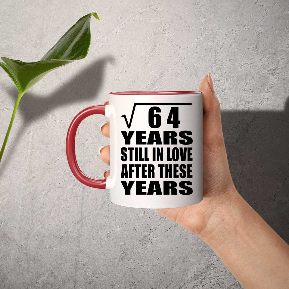 8th Anniversary Square Root of 64 Years Still In Love - 11oz Accent Mug Red