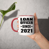 Loan Officer Since 2021 - 11oz Accent Mug Red