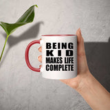 Being Kid Makes Life Complete - 11oz Accent Mug Red
