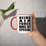 Being Air Force Makes Life Special - 11oz Accent Mug Red