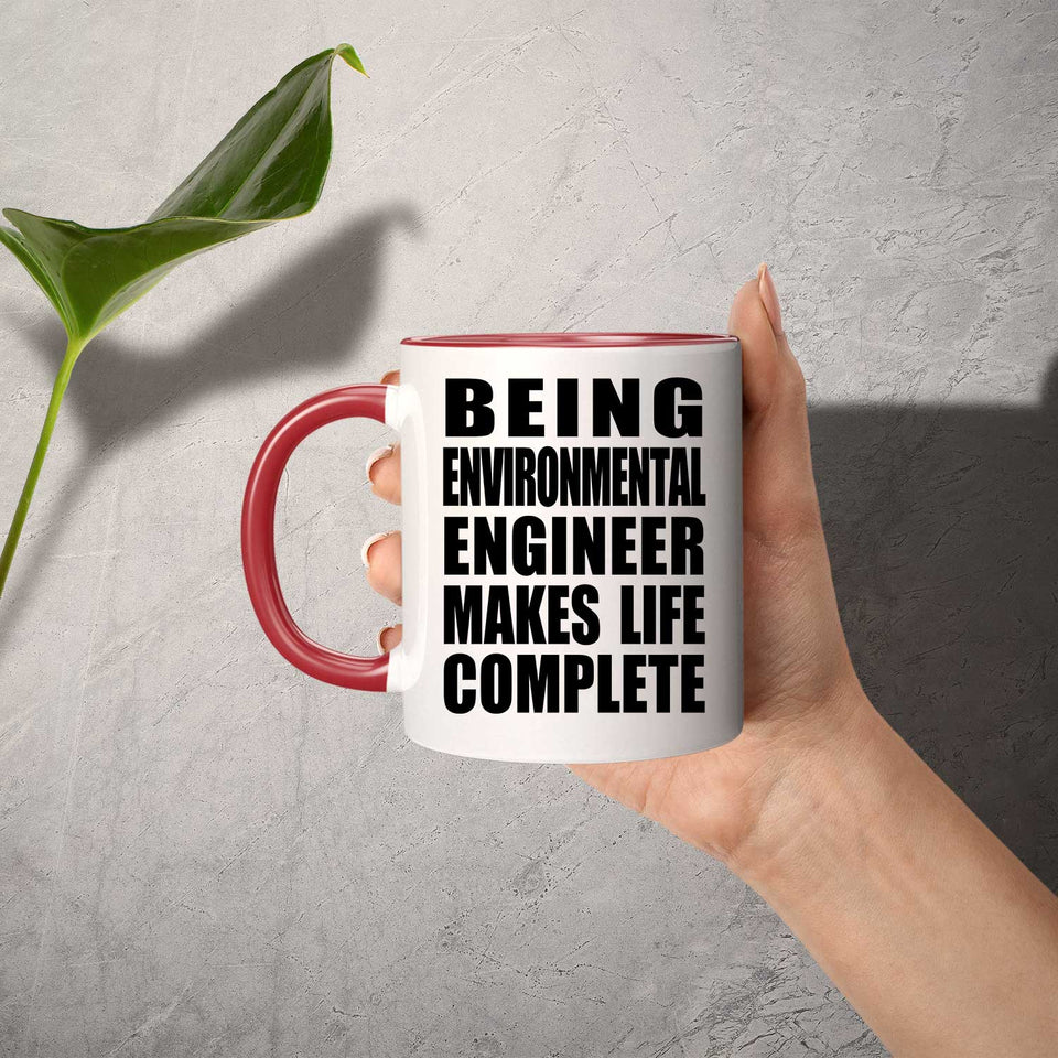 Being Environmental Engineer Makes Life Complete - 11oz Accent Mug Red
