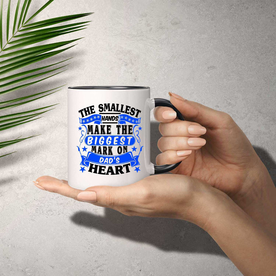 The Smallest Hands Make The Biggest Mark On Dad's Heart - 11oz Accent Mug Black