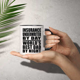 Insurance Underwriter By Day World's Best Dad By Night - 11oz Accent Mug Black