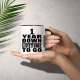 1st Anniversary 1 Year Down Lifetime To Go - 11oz Accent Mug Black