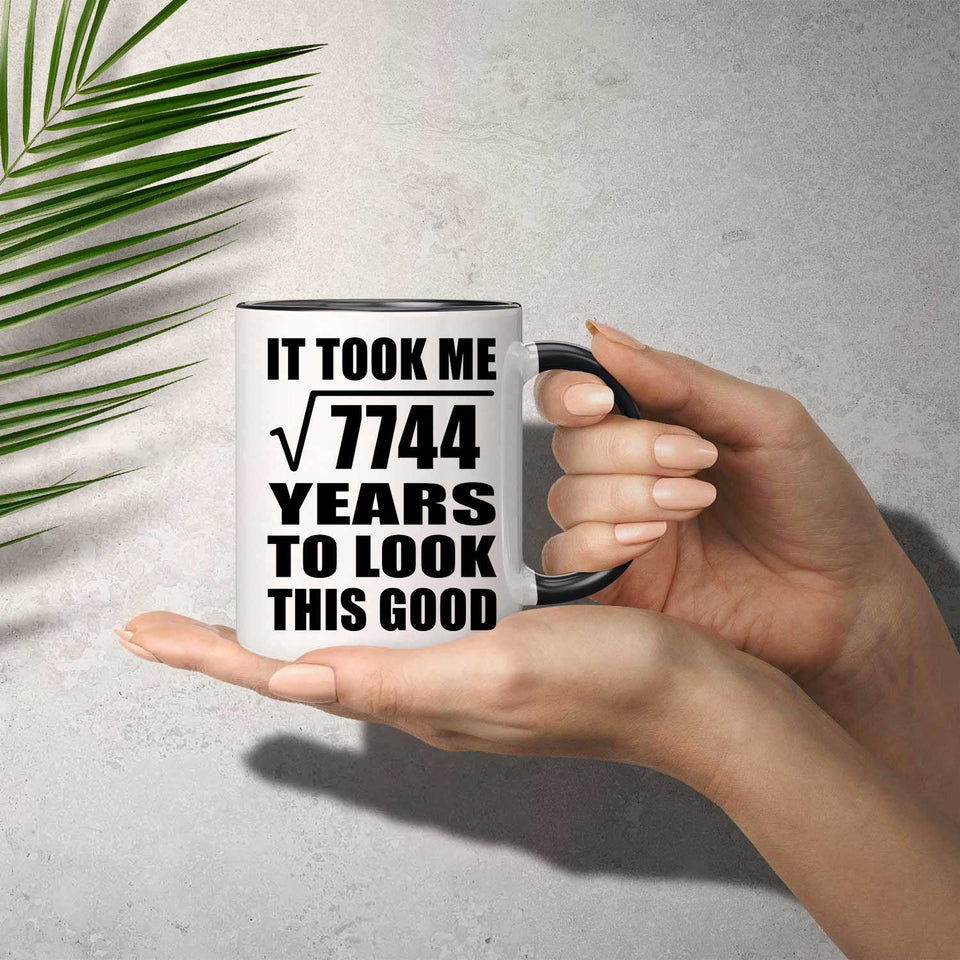 88th Birthday Took Square Root of 7744 Years To Look Good - 11oz Accent Mug Black