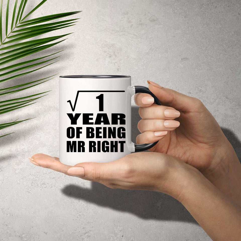 1st Anniversary Square Root of 1 Year of Being Mr Right - 11oz Accent Mug Black