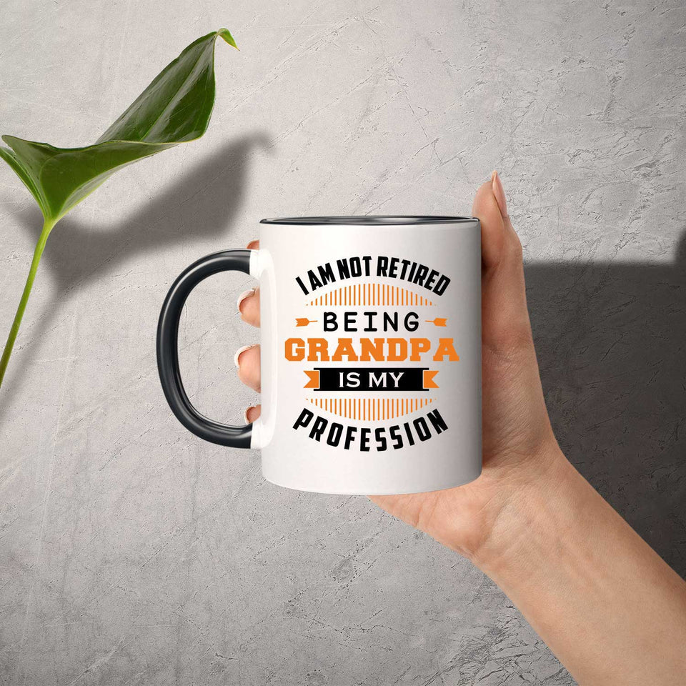 I Am Not Retired, Being Grandpa Is My Profession - 11oz Accent Mug Black