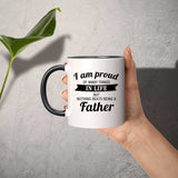 Proud of Many Things In Life, Nothing Beats Being a Father - 11oz Accent Mug Black