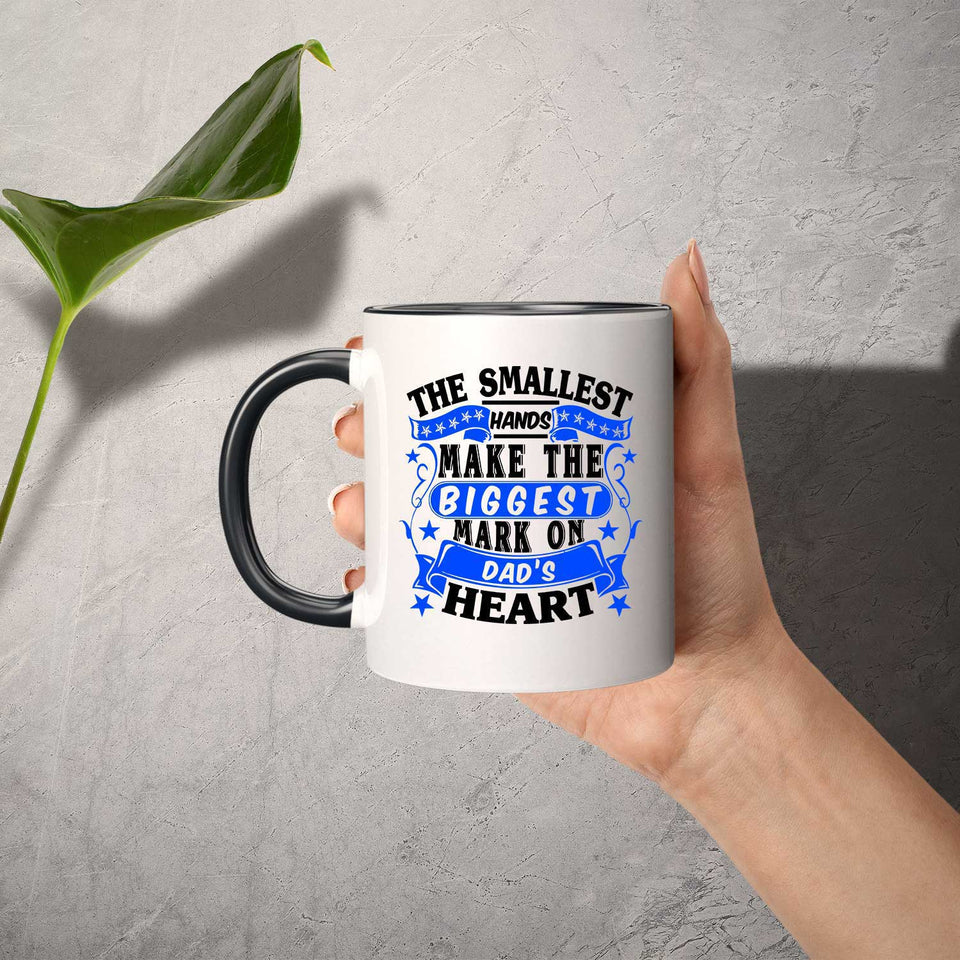 The Smallest Hands Make The Biggest Mark On Dad's Heart - 11oz Accent Mug Black