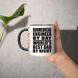 Biomedical Engineer By Day World's Best Dad By Night - 11oz Accent Mug Black