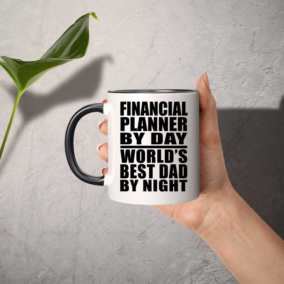 Financial Planner By Day World's Best Dad By Night - 11oz Accent Mug Black