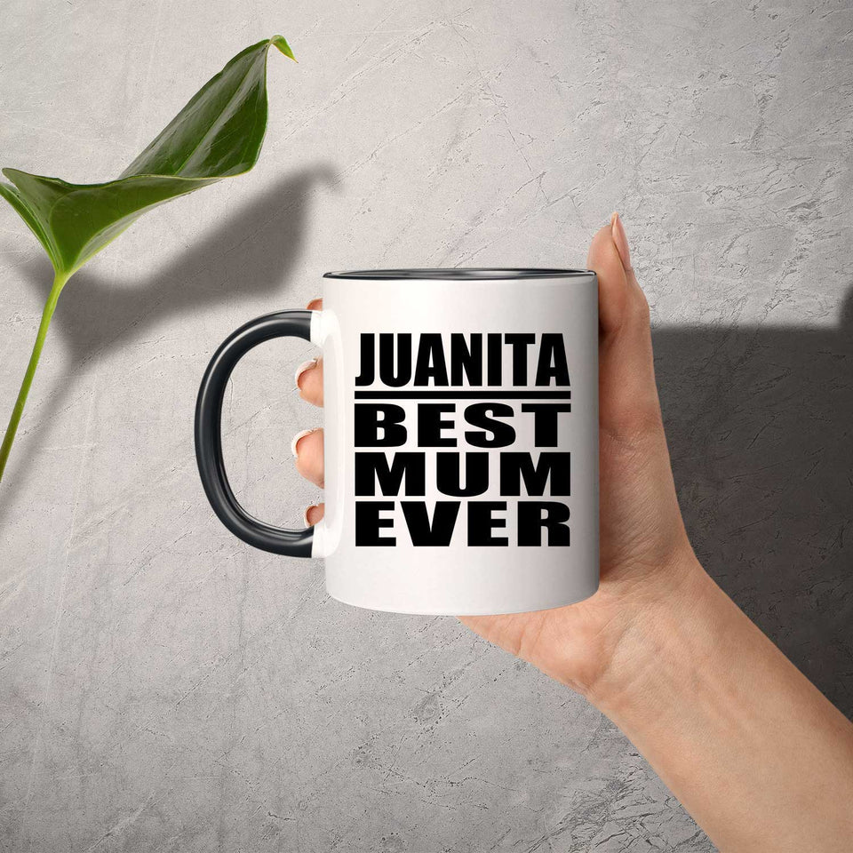 Juanita Best Mum Ever - 11oz Accent Mug Black