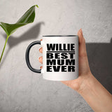 Willie Best Mum Ever - 11oz Accent Mug Black