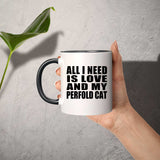 All I Need Is Love And My Perfold Cat - 11oz Accent Mug Black
