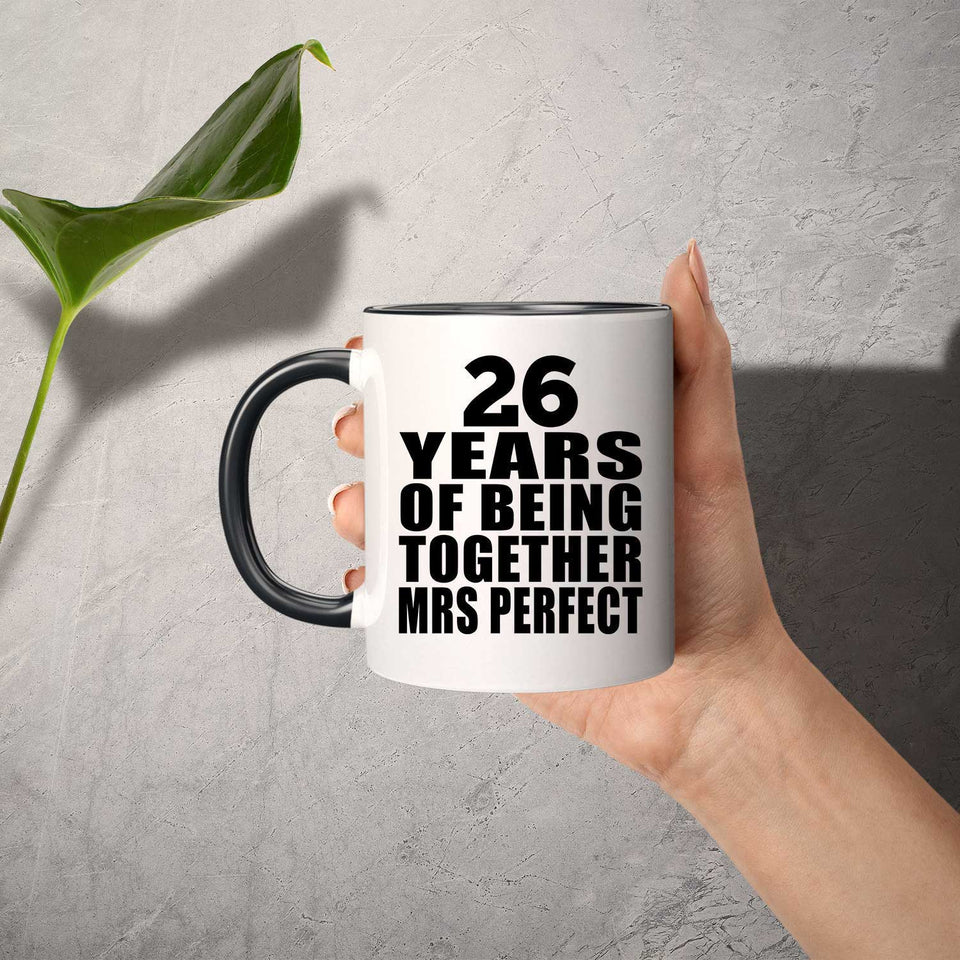 26th Anniversary 26 Years Of Being Mrs Perfect - 11oz Accent Mug Black