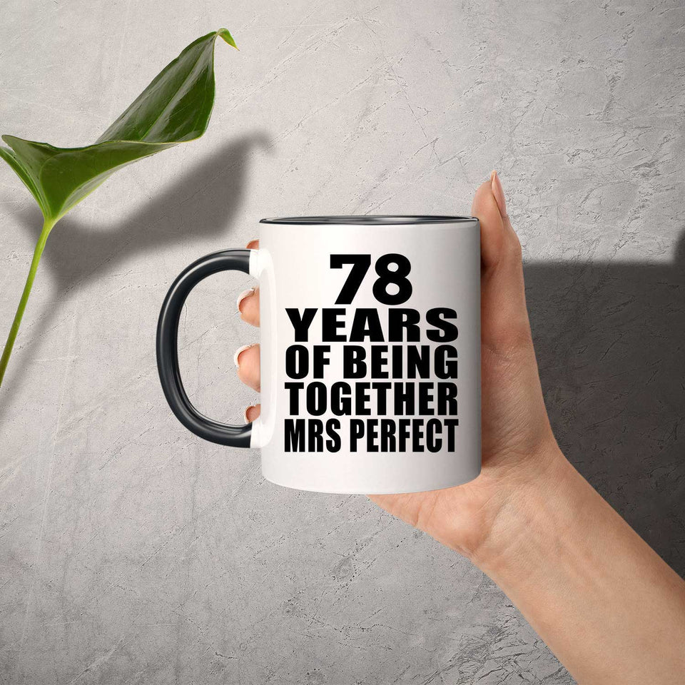 78th Anniversary 78 Years Of Being Mrs Perfect - 11oz Accent Mug Black