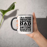 Proud Publication Editor Dad Of Awesome Daughter - 11oz Accent Mug Black