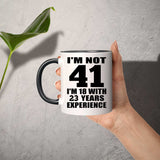41st Birthday I'm Not 41 I'm 18 With 23 Years Experience - 11oz Accent Mug Black