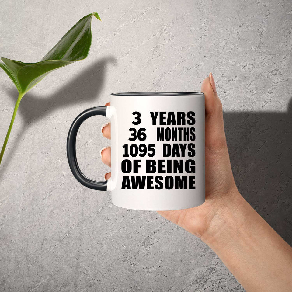 3rd Birthday 3 Years 36 Months 1095 Days Of Awesome - 11oz Accent Mug Black