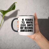 6th Birthday 6 Years 72 Months 2191 Days Of Awesome - 11oz Accent Mug Black