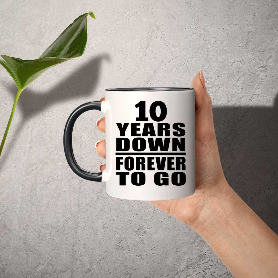 10th Anniversary 10 Years Down Forever to Go - 11oz Accent Mug Black