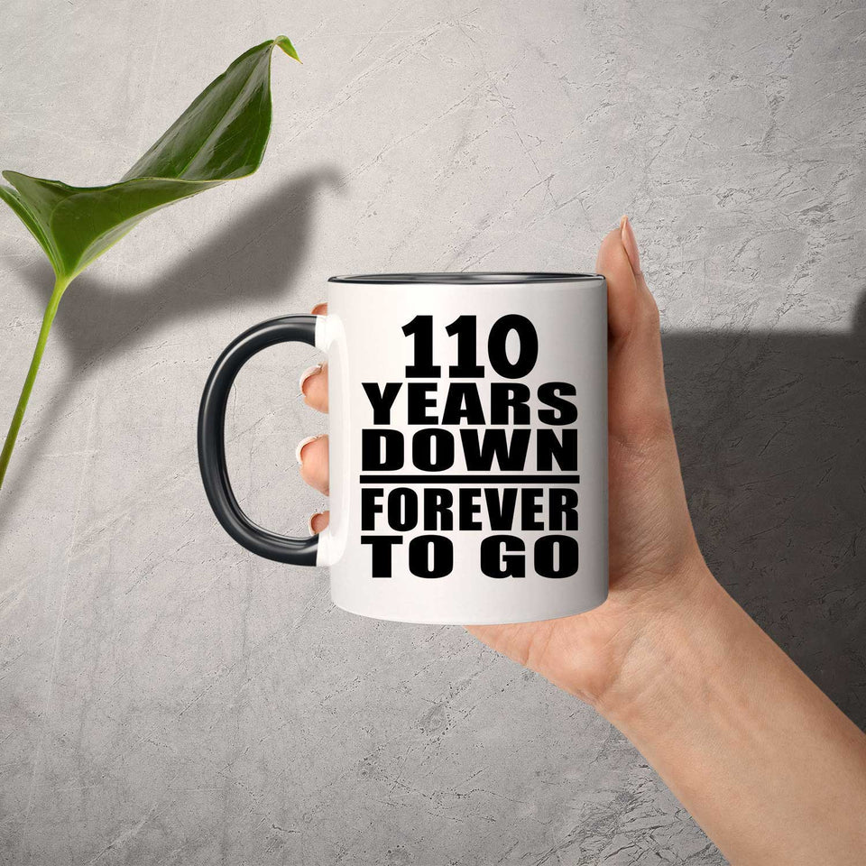 110th Anniversary 110 Years Down Forever to Go - 11oz Accent Mug Black
