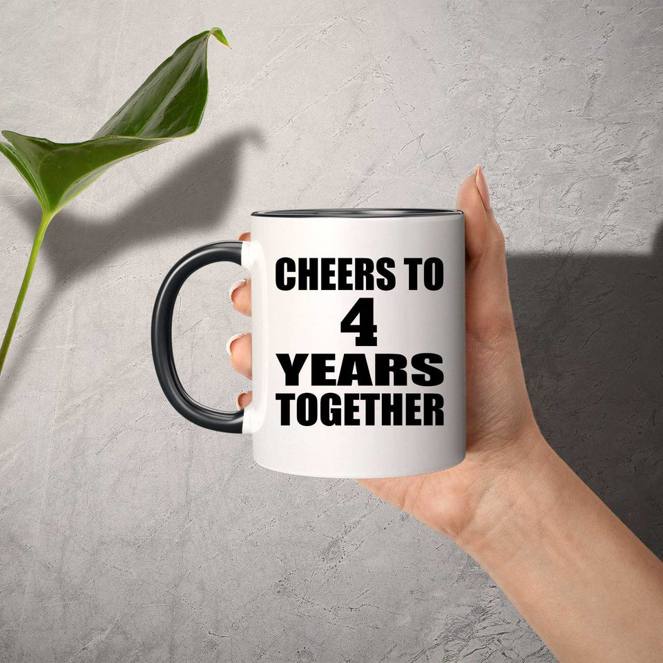 4th Anniversary Cheers To 4 Years Together - 11oz Accent Mug Black