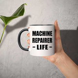 Machine Repairer Life - 11oz Accent Mug Black