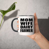 Mom Wife Dairy Farmer - 11oz Accent Mug Black