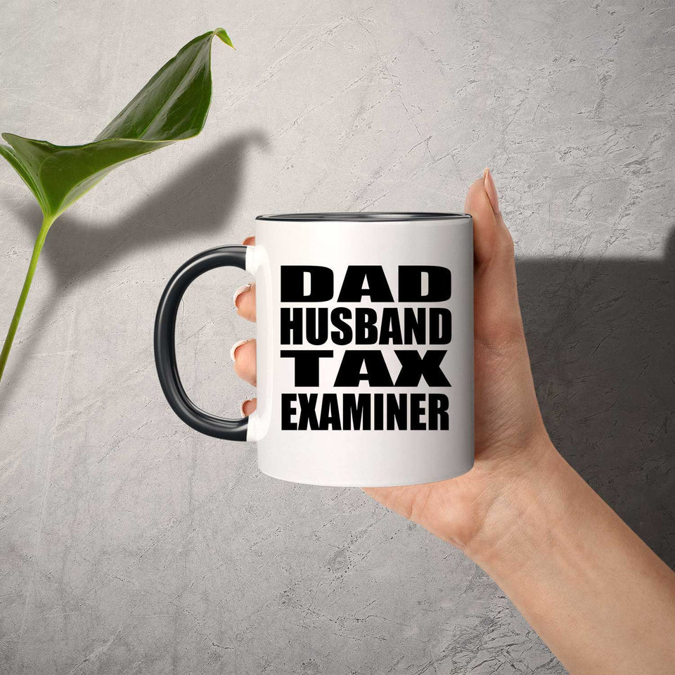 Dad Husband Tax Examiner - 11oz Accent Mug Black