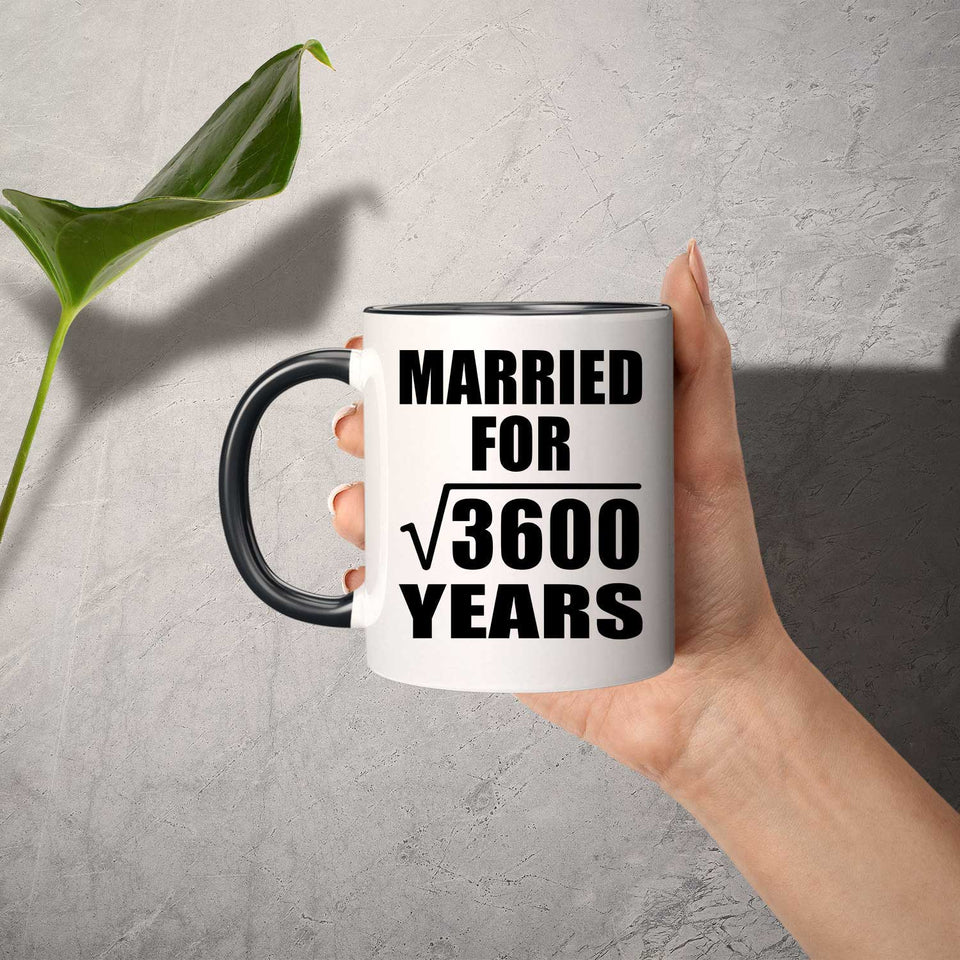 60th Anniversary Married For Square Root of 3600 Years - 11oz Accent Mug Black