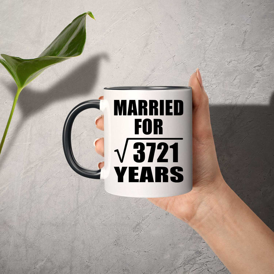 61st Anniversary Married For Square Root of 3721 Years - 11oz Accent Mug Black