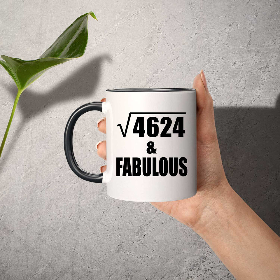 68th Birthday Square Root of 4624 & Fabulous - 11oz Accent Mug Black