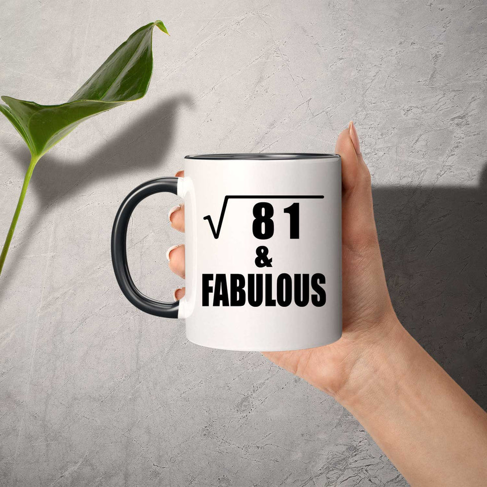 9th Birthday Square Root of 81 & Fabulous - 11oz Accent Mug Black