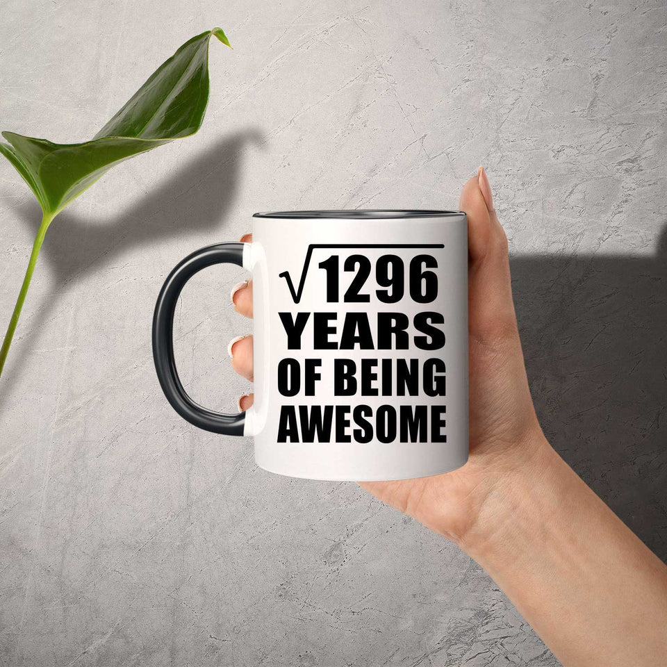 36th Birthday Square Root of 1296 Years of Being Awesome - 11oz Accent Mug Black