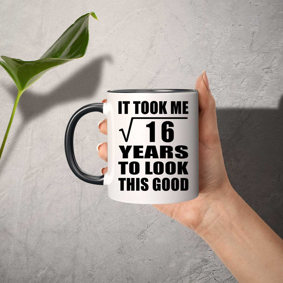 4th Birthday Took Square Root of 16 Years To Look Good - 11oz Accent Mug Black